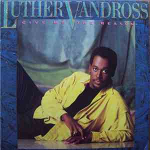 Luther Vandross - Give Me The Reason