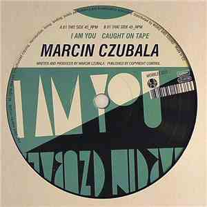 Marcin Czubala - I Am You