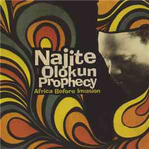 Najite Olokun Prophecy - Africa Before Invasion