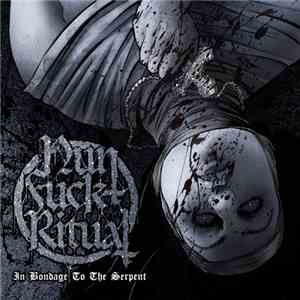Nunfuckritual - In Bondage To The Serpent