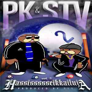P.K & STV - HASSISSSSSEIKKAILUJA VOL. 2