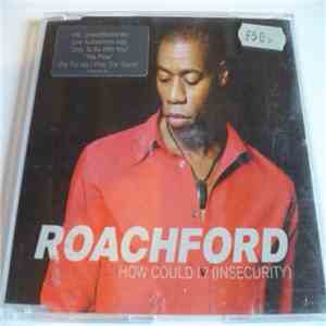 Roachford - How Could I? (Insecurity)