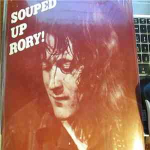 Rory Gallagher - Souped Up Rory!