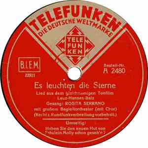 Rosita Serrano - Es Leuchten Die Sterne / Haben Sie Den Neuen Hut Von Fräul ...
