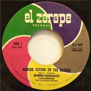 Ruben Naranjo Y Los Gamblers - Anoche Estube En Tus Brazos