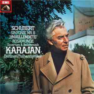 Schubert • Karajan, Berlin Philharmonic - Sinfonie Nr. 8, Rosamunde Ouvertu ...