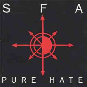 SFA - Pure Hate