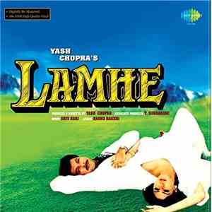 Shiv Hari, Anand Bakshi - Lamhe