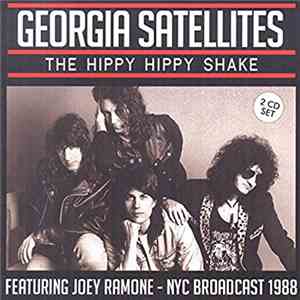 The Georgia Satellites - The Hippy Hippy Shake Featuring Joey Ramone - NYC  ...