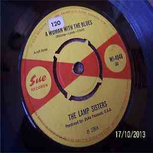 The Lamp Sisters - A Woman With The Blues / I Thought It Was All Over