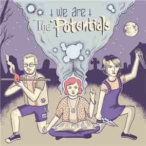 The Potentials - We Are The Potentials