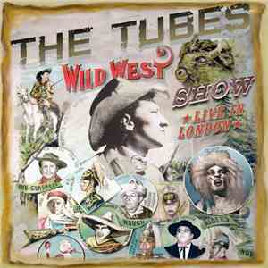 The Tubes - Wild West Show - Wild In London