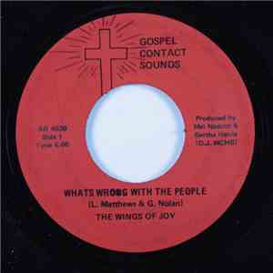 The Wings Of Joy - What's Wrong With The People / He's The One