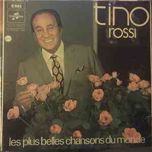 Tino Rossi - Les Plus Belles Chansons Du Monde