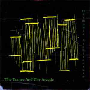 Trance And The Arcade, The - Harmonic Architecture