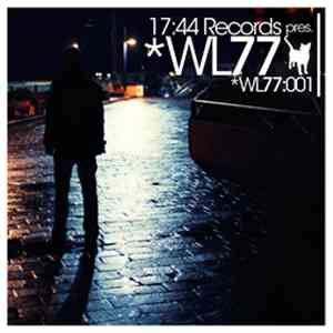 Various - 17:44 Records pres. WL77