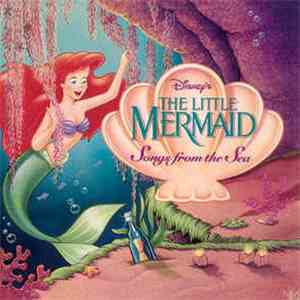 Various - Disney's The Little Mermaid Songs From The Sea