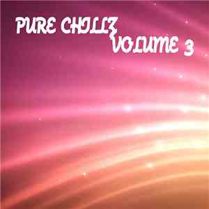 Various - Pure Chillz 3