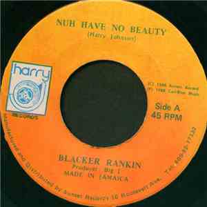 Blacker Rankin - Nuh Have No Beauty