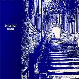 Brighter - Laurel
