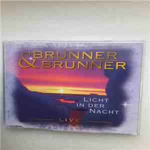 Brunner & Brunner - Licht In Der Nacht (Live)