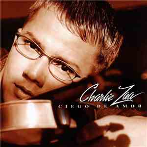 Charlie Zaa - Ciego De Amor