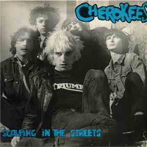 Cherokees  - Scalping In The Streets