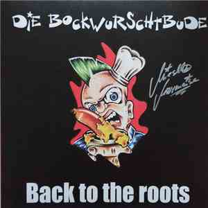 Die Bockwurschtbude - Back To The Roots
