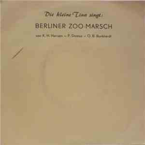 Die Kleine Tina - Berliner Zoo-Marsch / Besuch Mich Mal In Berlin
