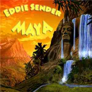 Eddie Sender - Maya