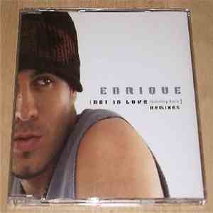 Enrique Featuring Kelis - Not In Love (Remixes)