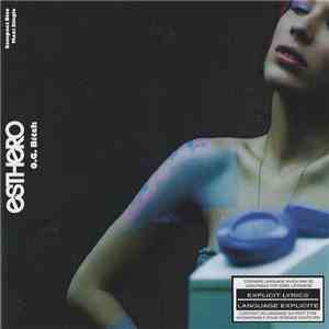 Esthero - O.G. Bitch