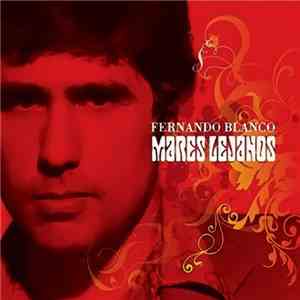 Fernando Blanco - Mares Lejanos
