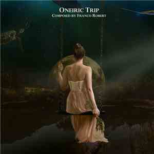 Franco Robert - Oneiric Trip