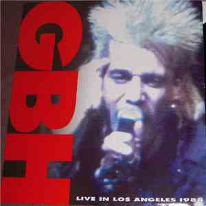 GBH - Live In Los Angeles 1988