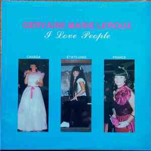 Gervaise-Marie Leroux - I Love People