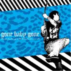 Gone Baby Gone - After You Buy This, Get 6,999 Of Your Friends To As Well