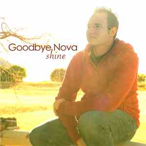 Goodbye Nova - Shine