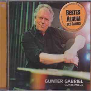 Gunter Gabriel - Gunterwegs