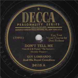 Guy Lombardo And His Royal Canadians - Don't Tell Me / The Echo Said 