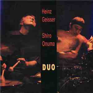 Heinz Geisser / Shiro Onuma - Duo