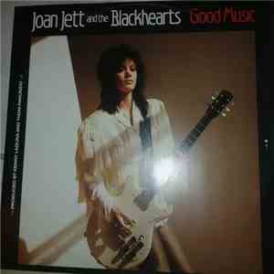 Joan Jett And The Blackhearts - Good Music