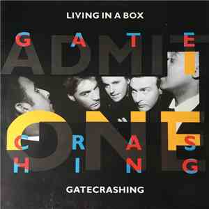Living In A Box - Gatecrashing / Blow The House Down (Remix)