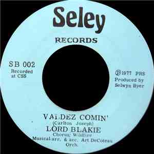 Lord Blakie - Valdez Comin'