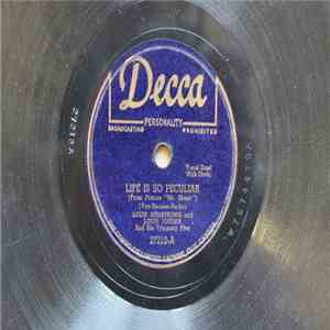 Louis Armstrong And Louis Jordan And His Tympany Five - Life Is So Peculiar