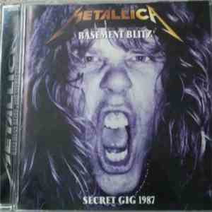 Metallica - Basement Blitz - Secret Gig 1987