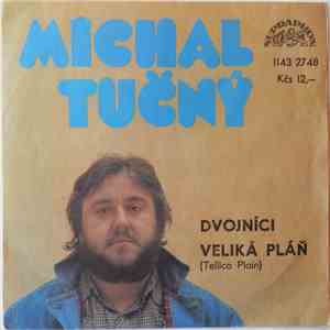 Michal Tučný - Dvojníci / Veliká Pláň (Tellico Plain)