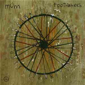 múm - Toothwheels