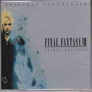 Nobuo Uematsu - Final Fantasy VII: Advent Children (Original Soundtrack)