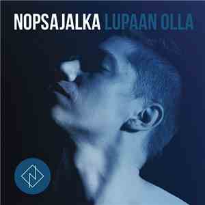 Nopsajalka - Lupaan Olla